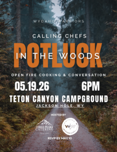 Calling Chefs Potluck in the Woods at Teton Campground event flier